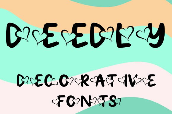 Deedly: A Heartfelt Display Font for Editorial Design