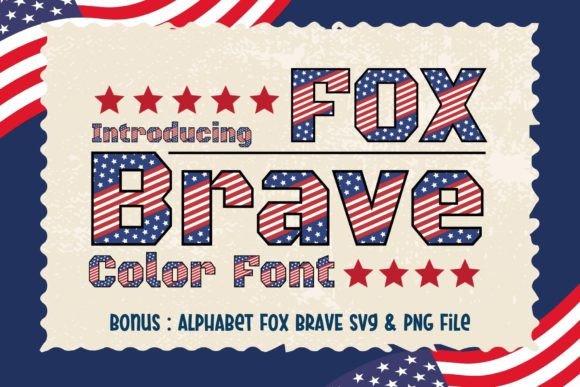 Fox Brave: A Bold Color Font for American Branding