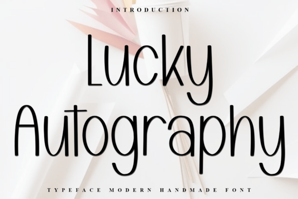 Lucky Autography: A Fresh Typeface for Branding